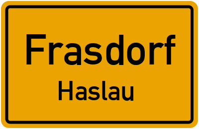 Ortsschild Frasdorf Haslau