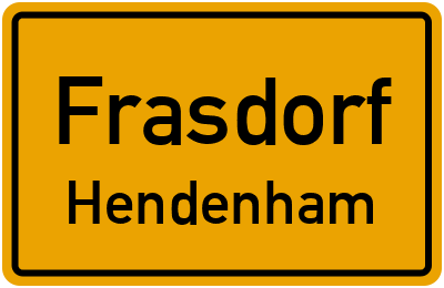 Ortsschild Frasdorf Hendenham