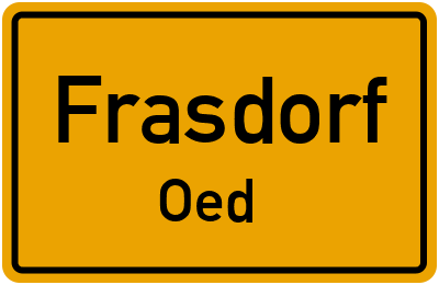 Ortsschild Frasdorf Oed