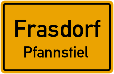 Ortsschild Frasdorf Pfannstiel