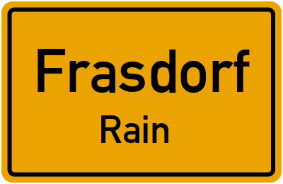 Ortsschild Frasdorf Rain