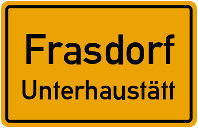 Ortsschild Frasdorf Unterhaustätt
