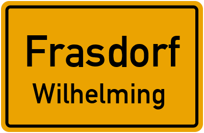 Ortsschild Frasdorf Wilhelming