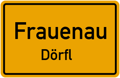 Straßenverzeichnis Frauenau Dörfl