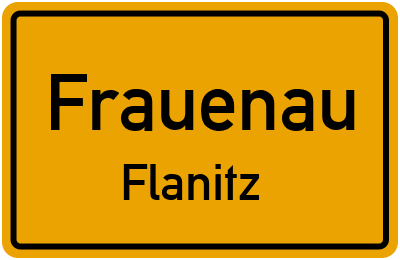 Ortsschild Frauenau Flanitz