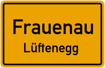 Straßenverzeichnis Frauenau Lüftenegg