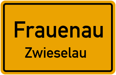 Ortsschild Frauenau Zwieselau