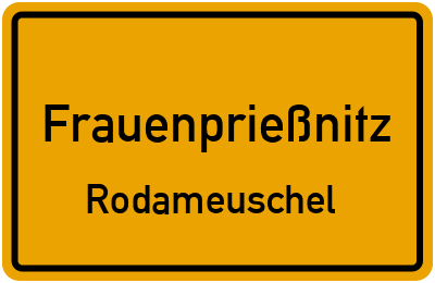 Straßenverzeichnis Frauenprießnitz Rodameuschel