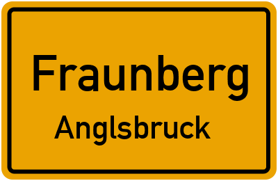 Straßenverzeichnis Fraunberg Anglsbruck