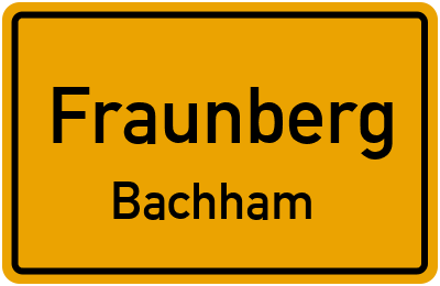 Straßenverzeichnis Fraunberg Bachham