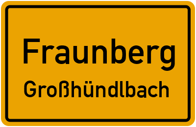 Straßenverzeichnis Fraunberg Großhündlbach