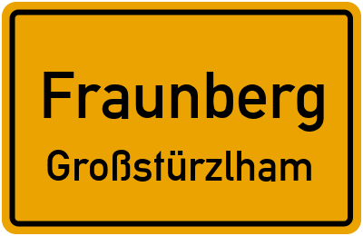 Straßenverzeichnis Fraunberg Großstürzlham