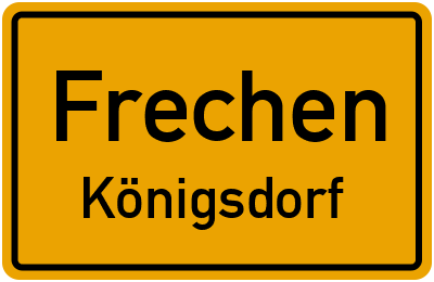Ortsschild Frechen Königsdorf