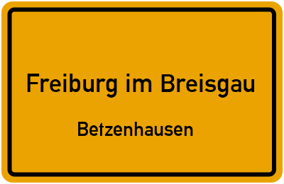 Ortsschild Freiburg im Breisgau Betzenhausen