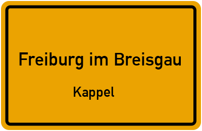 Ortsschild Freiburg im Breisgau Kappel