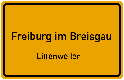 Ortsschild Freiburg im Breisgau Littenweiler