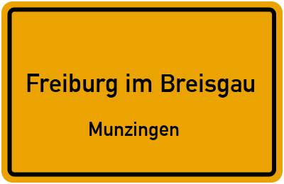 Ortsschild Freiburg im Breisgau Munzingen