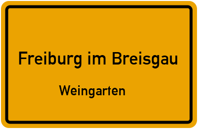 Ortsschild Freiburg im Breisgau Weingarten