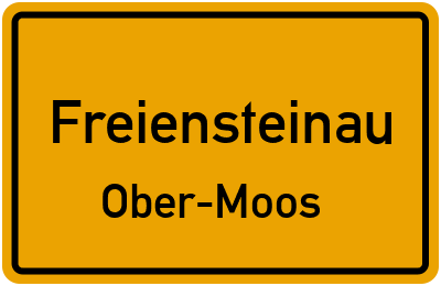 Ortsschild Freiensteinau Ober-Moos