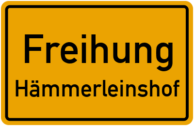 Straßenverzeichnis Freihung Hämmerleinshof