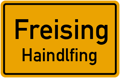 Ortsschild Freising Haindlfing