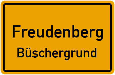 Ortsschild Freudenberg Büschergrund