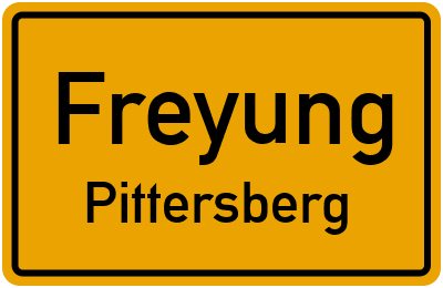 Ortsschild Freyung Pittersberg