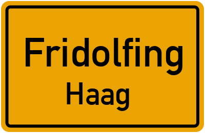 Ortsschild Fridolfing Haag