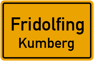 Ortsschild Fridolfing Kumberg