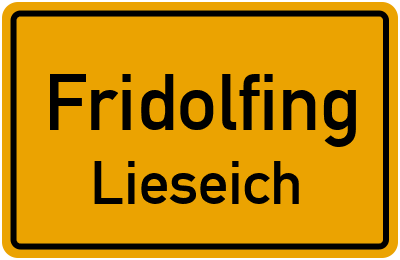 Ortsschild Fridolfing Lieseich
