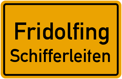Straßenverzeichnis Fridolfing Schifferleiten