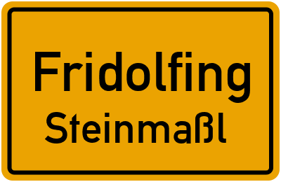 Straßenverzeichnis Fridolfing Steinmaßl