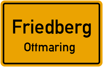 Ortsschild Friedberg Ottmaring
