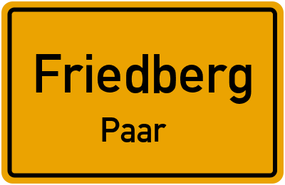 Ortsschild Friedberg Paar