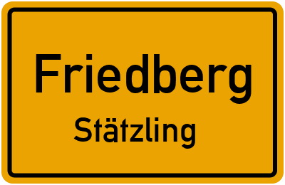 Ortsschild Friedberg Stätzling