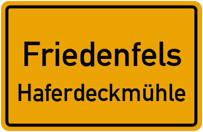 Ortsschild Friedenfels Haferdeckmühle