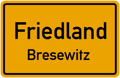 Ortsschild Friedland Bresewitz