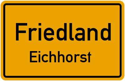 Ortsschild Friedland Eichhorst
