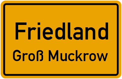 Straßenverzeichnis Friedland Groß Muckrow