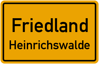 Ortsschild Friedland Heinrichswalde