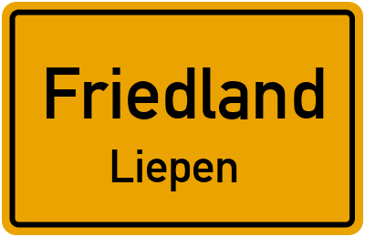 Ortsschild Friedland Liepen