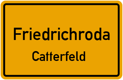 Straßenverzeichnis Friedrichroda Catterfeld