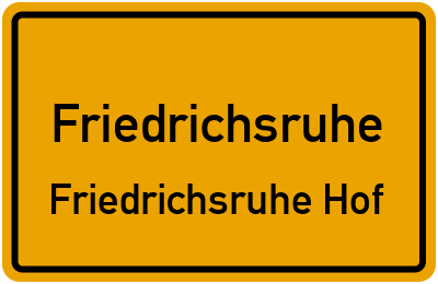Straßenverzeichnis Friedrichsruhe Friedrichsruhe Hof