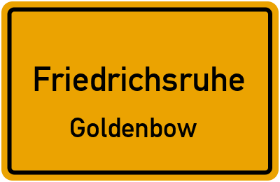 Straßenverzeichnis Friedrichsruhe Goldenbow