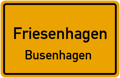 Ortsschild Friesenhagen Busenhagen
