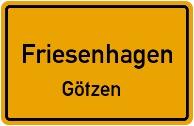 Ortsschild Friesenhagen Götzen
