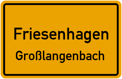 Ortsschild Friesenhagen Großlangenbach