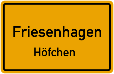 Ortsschild Friesenhagen Höfchen