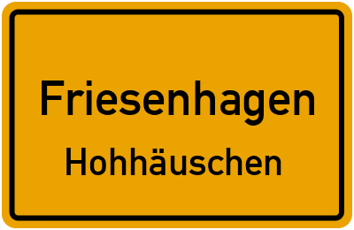 Ortsschild Friesenhagen Hohhäuschen