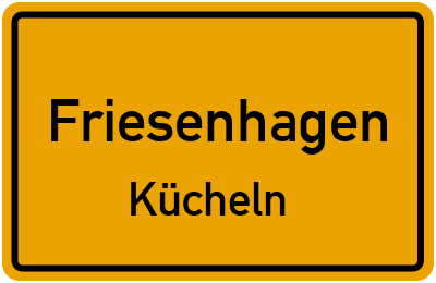 Ortsschild Friesenhagen Kücheln